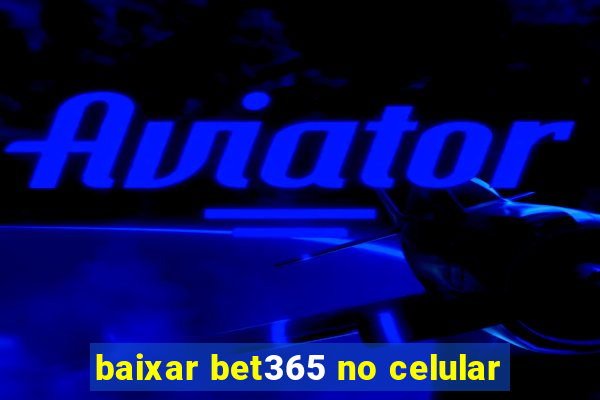 baixar bet365 no celular